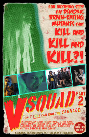 V-Squad part 2 directed by Brian Clement